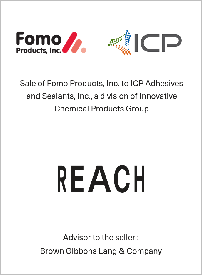 Sale of Fomo Products, Inc. to ICP Adhesives and Sealants, Inc., a