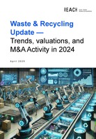 Waste & Recycling Update — Trends, Valuations, and M&A Activity in 2024